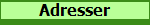 Adresser